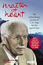 Matter of the Heart, The extraordinary journey of C. G. Jung and the soul of man.